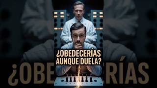 El experimento que demostró que obedeces incluso cuando sabes que está mal | Milgram