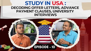 Study in USA - Conditional offer letters, Advance payment clauses, University interviews | Ep: 10