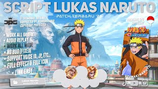 Script Lukas Naruto - Uzumaki Naruto No Pword Full Effect Voice Terbaru