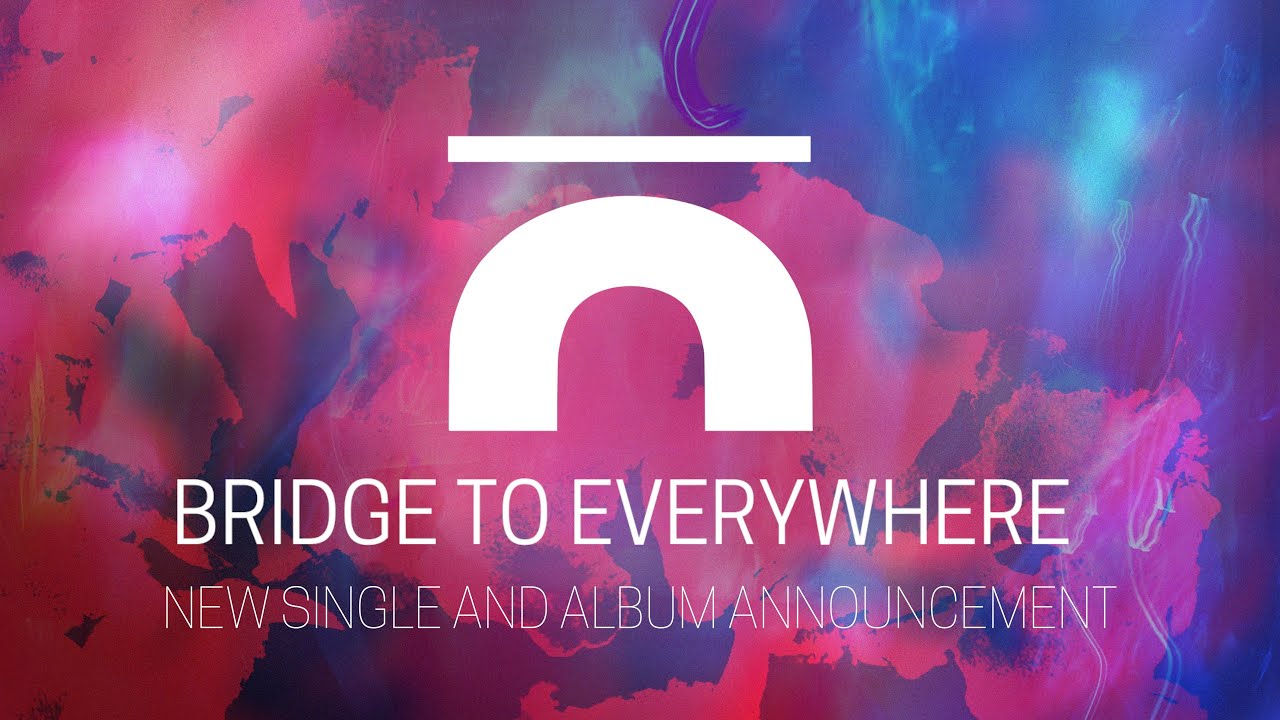 Bridge to Everywhere – New music for an interconnected world.