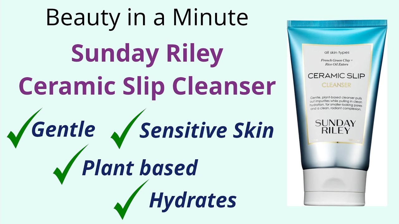 Sunday Riley Ceramic Slip Cleanser - Anti Aging