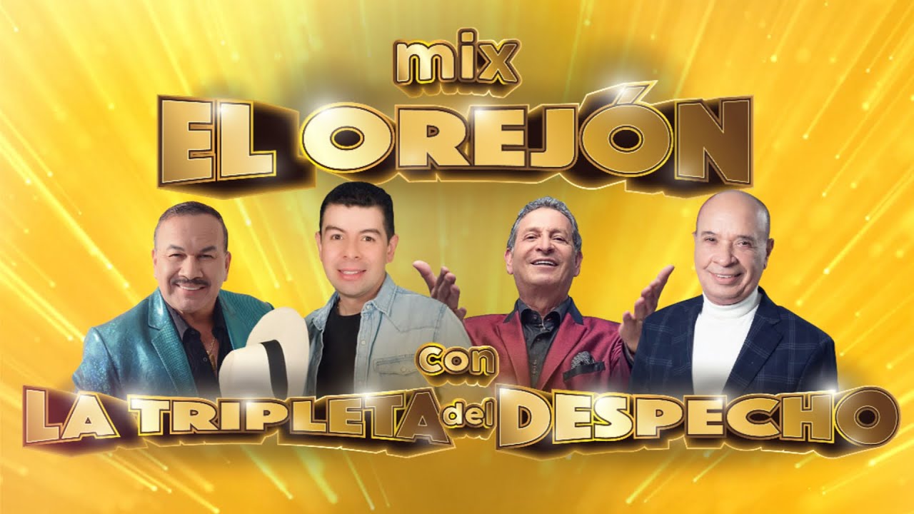 Mix El Orejón Con La Tripleta del Despecho (Audio Oficial)