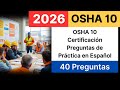 OSHA 10 Certificación 2026 | 40 Preguntas de Práctica en Español
