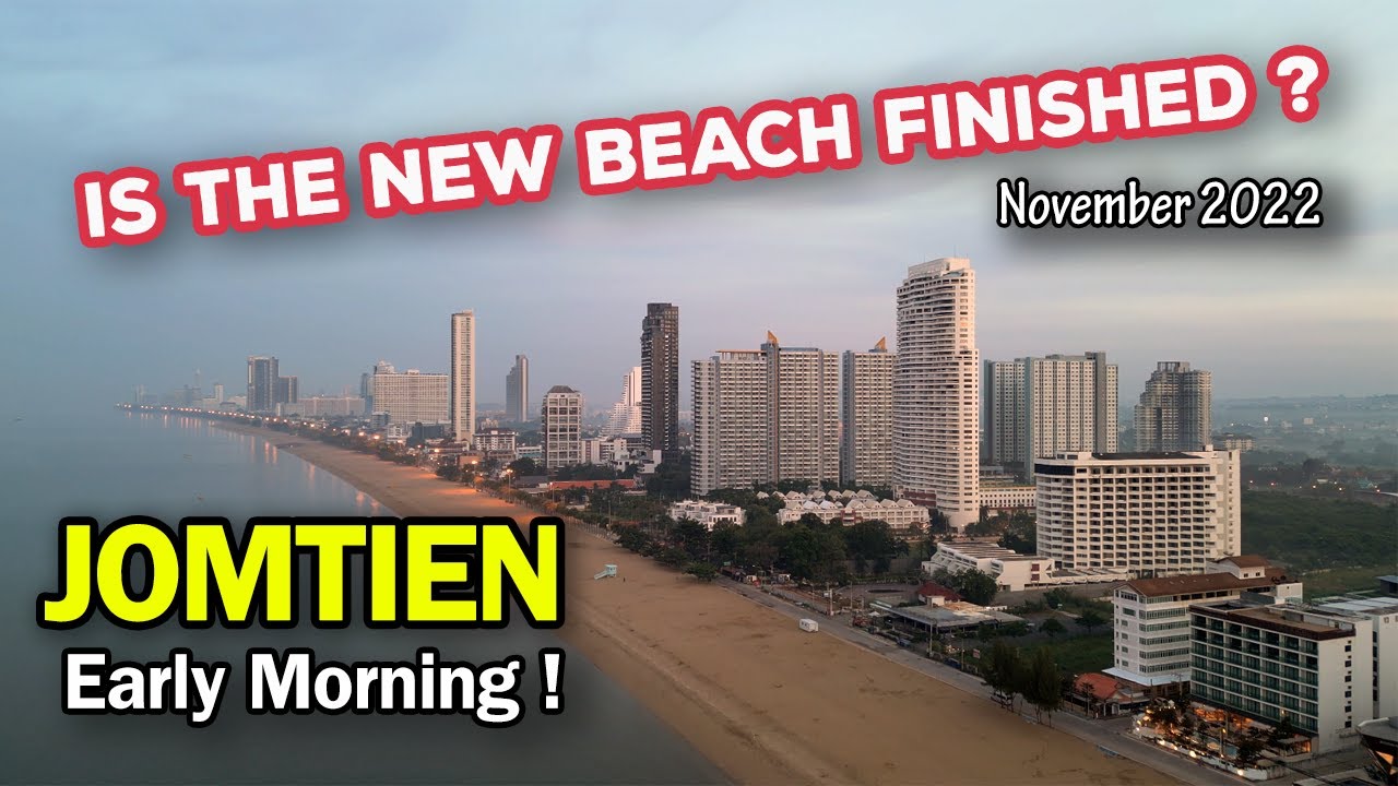 Jomtien New Beach Update. November 2022