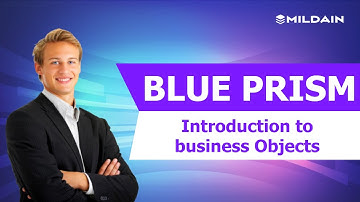 Introduction To Blue Prism | RPA Training | Business Objects Introduction