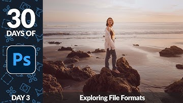Exploring File Formats in Photoshop - Day 3