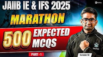JAIIB May 2025 IE and IFS Marathon | JAIIB IE and IFS Most Important MCQ Questions Practice | EduTap