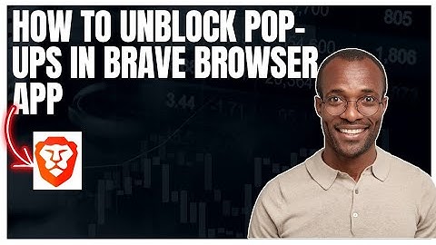 How to unblock Pop-ups in Brave browser app