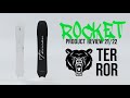 TERROR PRODUCT REVIEW 21/22. Сноуборд ROCKET