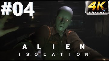 Alien Isolation Walkthrough Gameplay Part 4 [4K ULTRA HD] - Androids Turns Against Humans