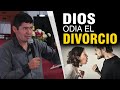 DIOS ODIA EL DIVORCIO - PASTOR YHON AGUAYO | Ministerio El Buen Pastor