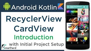 Android RecyclerView Tutorial and CardView Tutorial using Kotlin #3.1