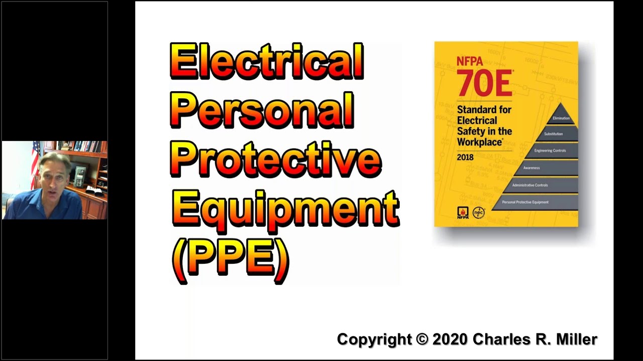 inar VOD NFPA 70E Selection and Use of Electrical Personal
