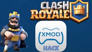 XMod In Clash Royale!!!! XMod In Clash Royale!!!!