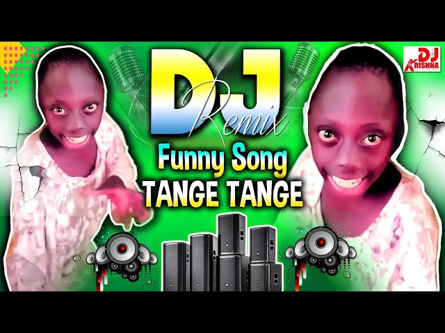 Tange Tange Tange | New Dj Song 2024 | Tange Tange Song | टंगे टंगे डीजे सॉन्ग | Dj Remix Gana 2024 class=