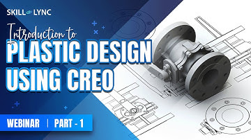 Introduction to Plastic Design using CREO (Part - 1) | Mechanical Workshop