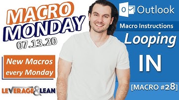 Macro Instructions | Outlook Looping In [Macro #28] | Macro Monday 07.20.20