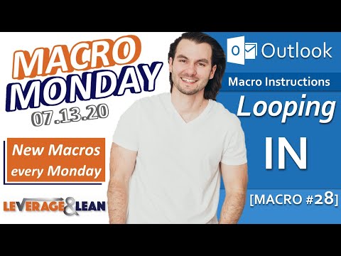 Macro Instructions | Outlook Looping In [Macro #28] | Macro Monday 07.20.20