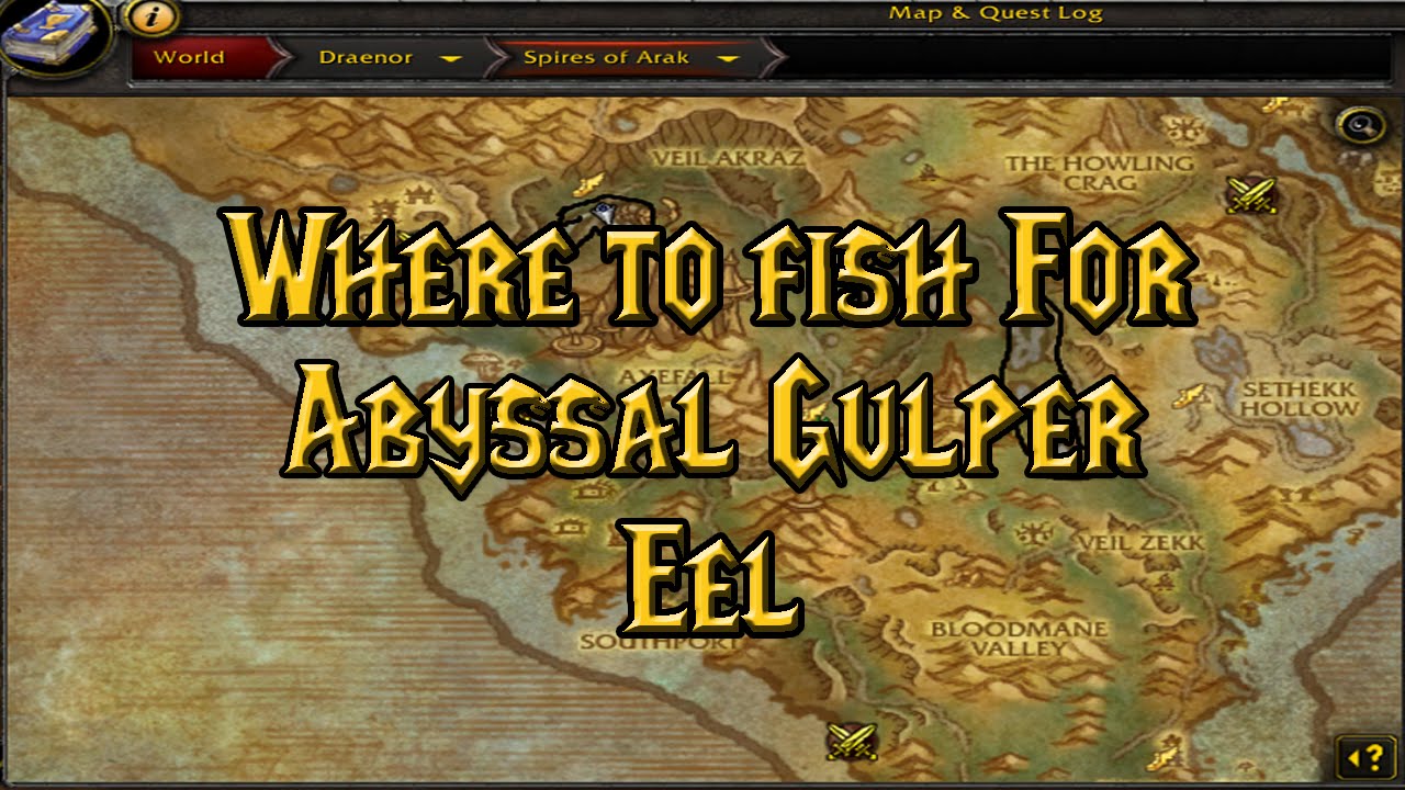 Warlords of Draenor Fishing Daily - Abyssal Gulper Eel Eggs (WoD 6.0.3