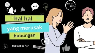 8 hal yang bisa merusak hubungan kamu dengan orang lain