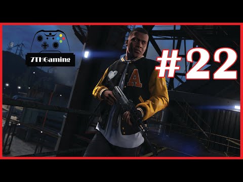 [Grand Theft Auto 5] Gameplay Walkthrough Part 22 - [GTA 5] (PC 1080 60FPS)