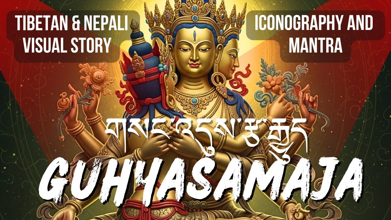 GUHYASAMAJA: The Father of All Tantras Revealed
