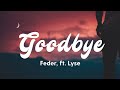 Feder - Goodbye (Slowed) ft. Lyse // "Why is there so many hot boys using my audio" [TikTok Song]