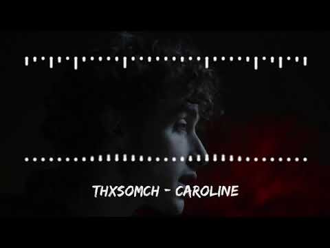 ThxSoMch - CAROLINE