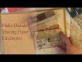 Making Tracing Paper Envelopes   - Junk Journal Pockets & Tucks Tutorial