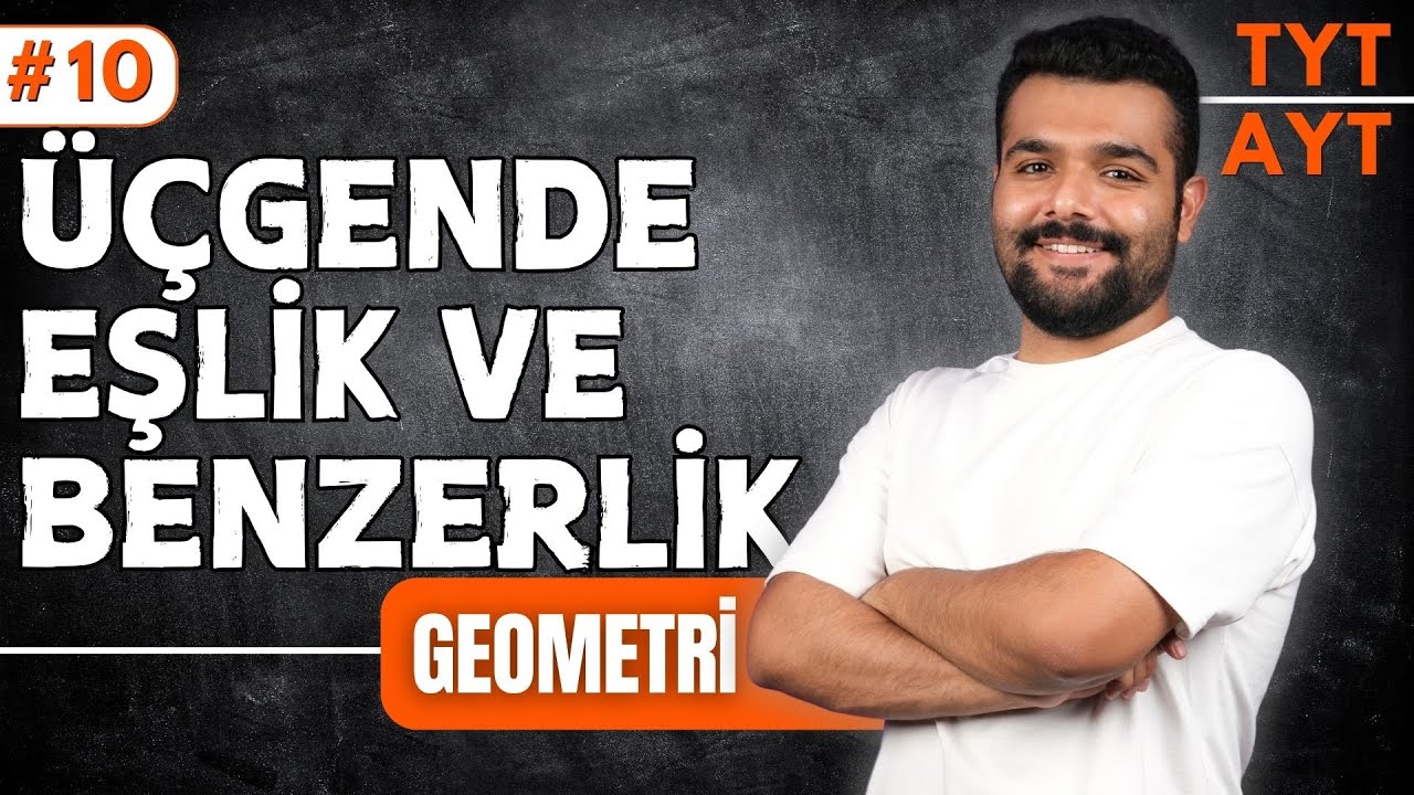 Üçgende Eşlik ve Benzerlik | 39 Günde TYT-AYT Geometri Kampı 10.Gün 🔥 Merkeze Teğet - 2025