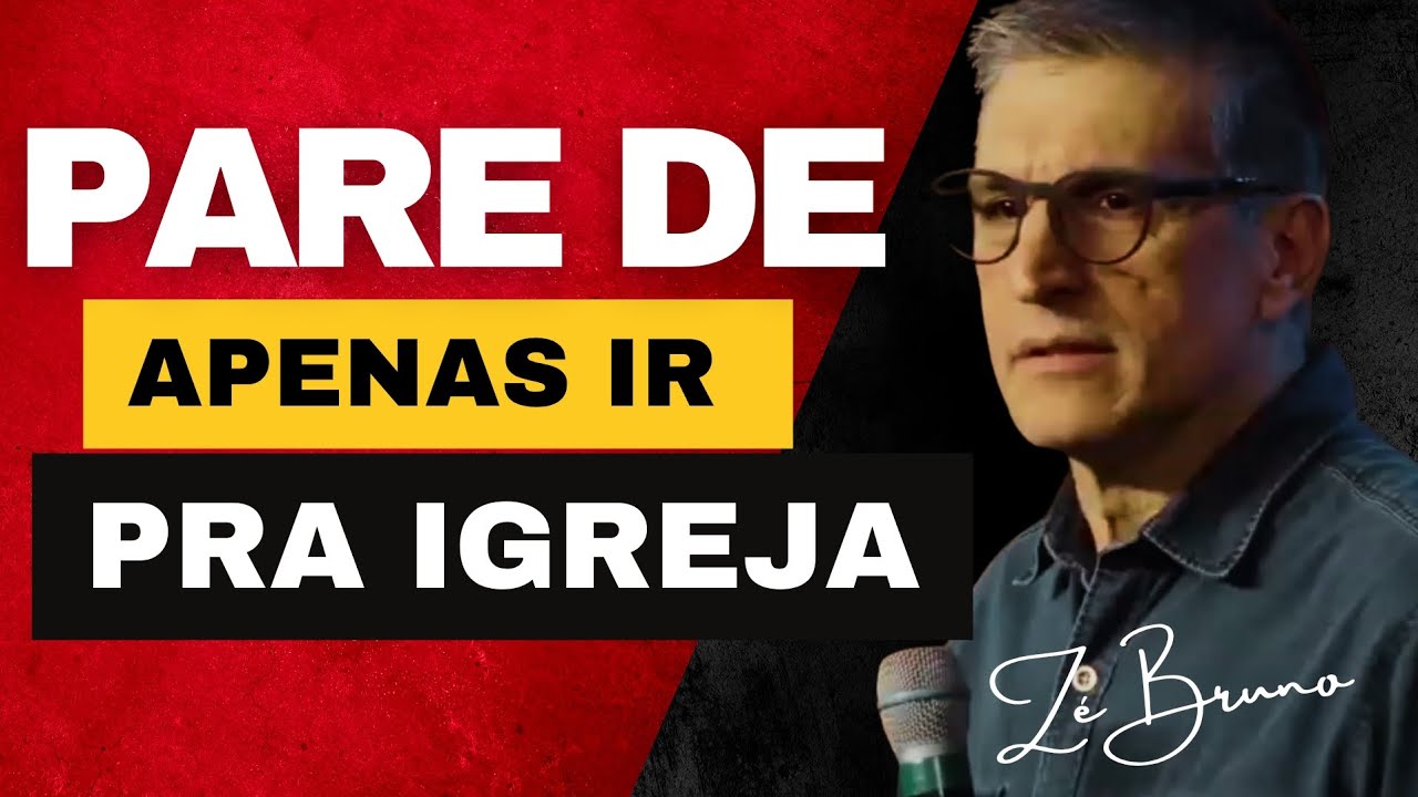 🚨 Pare de Apenas Frequentar a Igreja – Viva o Evangelho! – Zé Bruno