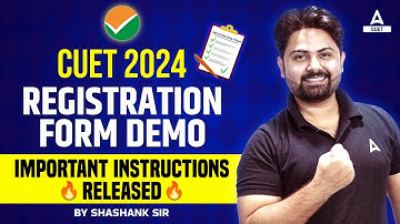 How to fill CUET Application Form 2024? Step By Step Process | Complete Details