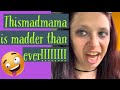 Thismadmama or Thisbadmama????