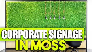 Making a Corporate Moss Sign with Preserved Moss