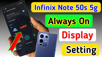 Infinix note 50s 5g always on display, always on display setting in Infinix note 50s 5g