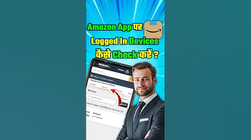 How to Check Logged In Devices on Amazon App ?