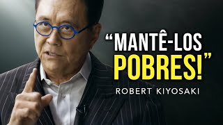 Robert Kiyosaki O discurso mais famoso da internet mantenha os pobres!!!