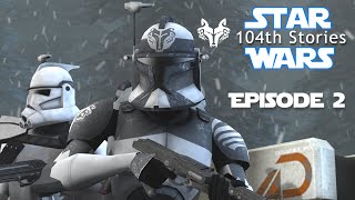 [SFM] Star Wars 104th Stories - Episode 2