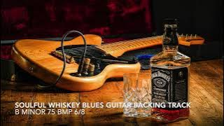 Soulful Whiskey Blues Guitar Backing Track in B Minor 75 Bpm 6/8