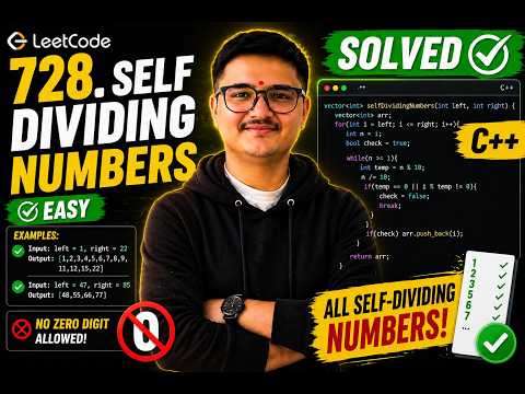 🔥 LeetCode 728 – Self Dividing Numbers | C++ Solution