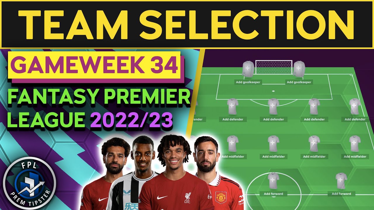 FPL Team Selection DOUBLE GW34 | Fantasy Premier League Tips 2022/23