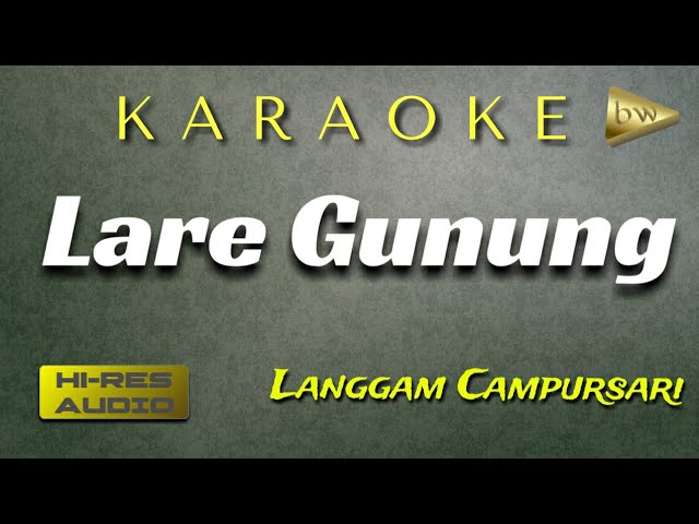 LARE GUNUNG Karaoke Campursari set Gamelan Korg Pa600 + Lirik class=