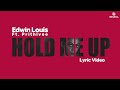 Hold me up  edwin louis feat prithivee official lyric  4k