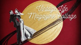 Vintage Life Magazine Collage