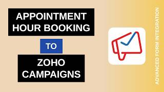 Appointment Hour Booking to Zoho Campaigns Integration Tutorial | AFI