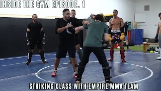 Striking Class with Empire MMA Team | Inside the Gym Episode 1