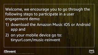 AWS re:Invent 2017: Learn How Amazon Leverages Amazon Pinpoint to Drive Growth and E (MBL303)