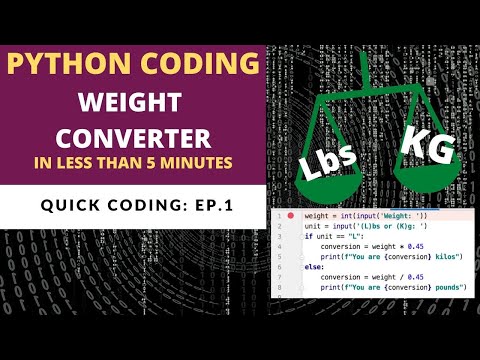 BUILD A WEIGHT CONVERTER TOOL IN PYTHON IN LESS THAN 4 MINUTES. QUICK CODING EP. 1