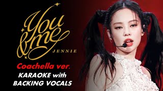 JENNIE - YOU & ME - COACHELLA VER. KARAOKE WITH BACKING VOCALS