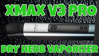 XMAX V3 PRO Dry Herb Vaporizer Review